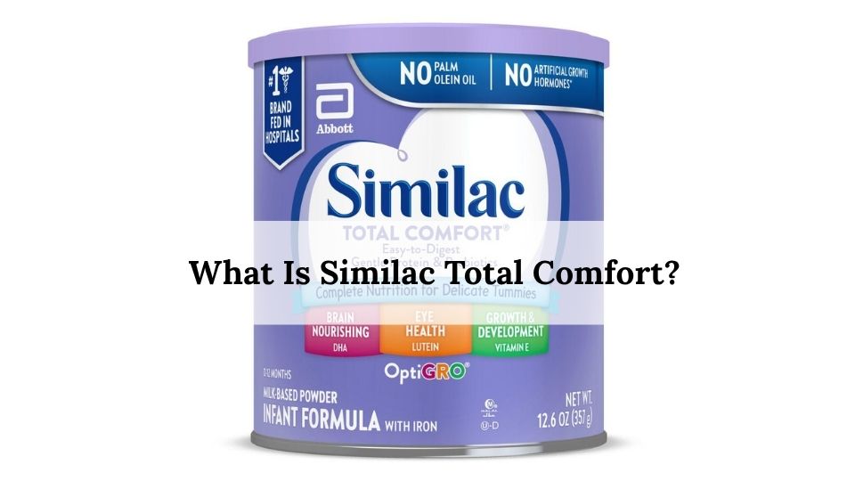 What Is Similac Total Comfort