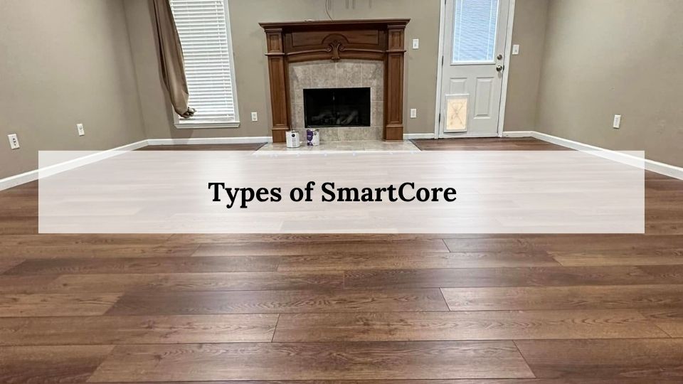 Types of SmartCore