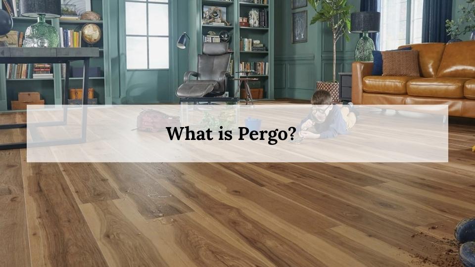 What is Pergo?