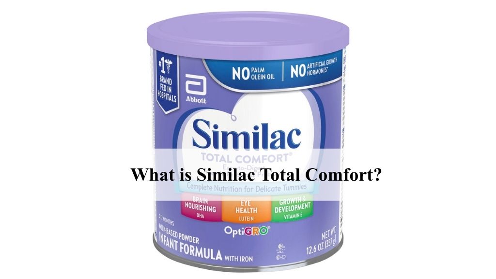 What is Similac Total Comfort?